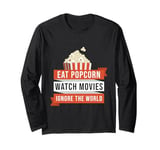 Eat Popcorn Watch Movies Ignore the World Movie Long Sleeve T-Shirt