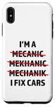 iPhone XS Max I'm A Mechanic, I Fix Cars Funny Car Mechanic Auto Shop Case