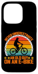 iPhone 14 Pro Never Underestimate An Old Guy On An E-Bike Electric Bike Case