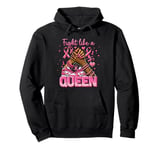 Fight Like A Queen Pink Ribbon Breast Cancer Awareness Pullover Hoodie