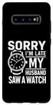 Coque pour Galaxy S10+ Collecteur de montres humoristique « My Husband Saw A Watch »