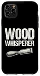 Coque pour iPhone 11 Pro Max Tour à bois Whisperer Tourneur à bois