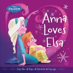 Disney Press Brittany Rubiano Anna Loves Elsa (Frozen (Disney Press)) [Board book]