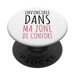 Humour Invincible Dans Ma Zone De Confort Message Drôle PopSockets PopGrip Adhésif