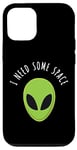 Coque pour iPhone 13 Pro Alien vert drôle, j'ai besoin d'amant d'OVNI spatial