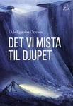 Det vi mista til djupet