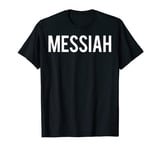 Messiah T Shirt - Cool new funny name fan cheap gift tee T-Shirt