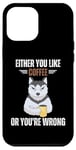 Coque pour iPhone 12 Pro Max Vintage Husky Soit You Like Coffee Or You're Wrong Lover