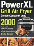 Like Habe Brooke Ithream PowerXL Grill Air Fryer Combo Cookbook 2022