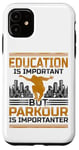 iPhone 11 Parkour Free Running Traceur Vintage Education Is Important Case