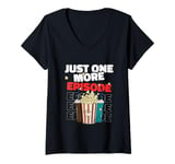 Womens Just One More Episode – Funny TV Series and Movie Lover V-Neck T-Shirt