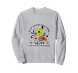 Keep Growing Keep Going Every Day Is A Fresh Start Sweatshirt