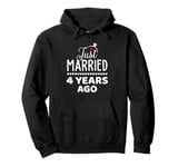 Just Married 4 Years Ago 4th Wedding Anniversary Men Women Pullover Hoodie