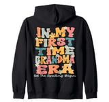 In My First Time Grandma Era Groovy 1st Time Grandma Cute Zip Hoodie