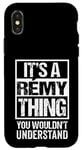 iPhone X/XS It's A Rémy Thing You Wouldn't Understand First Name Remy Case