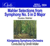 Konigsberg Symphony Orchestra  Mahler  Selections From Symphony No. 5 In D Major  CD