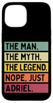 Coque pour iPhone 15 The Man The Myth The Legend NOPE Just Adriel Citation amusante