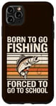 Coque pour iPhone 11 Pro Max Born To Go Fishing Forced School Kids Humour Fisherman Youth