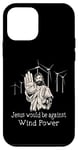 Coque pour iPhone 12 mini Jésus serait contre l'énergie éolienne, les éoliennes, les parcs éoliens