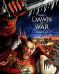 Warhammer 40,000: Dawn of War - Master Collection