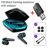 Nouveaux ¿couteurs de jeu P30 TWS casque sans fil avec microphone adaptateur Bluetooth bo¿tier de charge ¿couteur a faible latence Gamer, pour adaptateur TV PC-P30 noir_XINENGJI