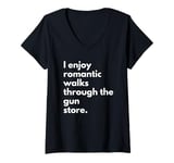 Womens I Enjoy Romantic Walks Through The Gun Store rifle guns V-Neck T-Shirt