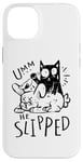 iPhone 14 Plus "Umm ... He Sliped"-Katzen-Halloween Costume For Women Case