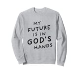 Christian Religious Devotional Sweatshirt