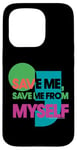 iPhone 15 Pro Status Quo Save Me From Myself Lyrics Case