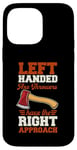 iPhone 14 Pro Max Left Handed Axe Throwers Have The Right Approach Case