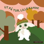 Ut på tur, lille kanin!