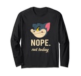 Tom & Jerry Not Today Long Sleeve T-Shirt