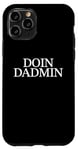 Coque pour iPhone 11 Pro Doin Dadmin – Important Dad Working in Progress – Cadeau pour papa