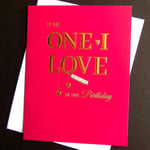 To The One I Love Birthday Card Love Red Partner Girlfriend Boyfriend 18x14cm