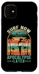 iPhone 11 Surf Now Apocalypse Later Case