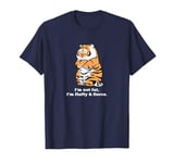 Adorably Chunky Tiger, Funny Fluffy Big Cat Says:I'm not Fat T-Shirt