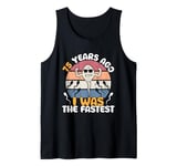 75 Years Ago I Was The Fastest Funny Live Legends Birthday Tank Top