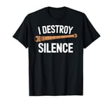 I Destroy Silence Apparel Destroy Silence Didgeridoo T-Shirt