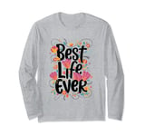 Jehovah's Witness Best Life Ever JW ORG JW Long Sleeve T-Shirt