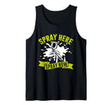 Spray here Spray now Painter Tank Top