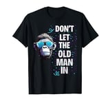 Don't Let the old man in vintage walking with a guitar T-Shirt