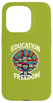 iPhone 15 Pro Education is freedom, Knowledge Power, Motivation,Book lover Case