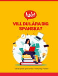 Vill du lära dig spanska?: - Lär dig spanska på 1 timme/dag!