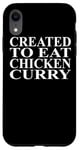 Coque pour iPhone XR Vêtements au poulet et au curry | Meilleur design amusant pour les amateurs de poulet