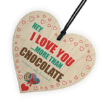 Love You More Than Chocolate Novelty Wooden Hanging Heart Valentines Day Plaque