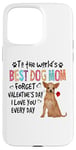 Coque pour iPhone 15 Pro Max Chihuahua Best Dog Mom Valentines Day Funny Puppy Dogs