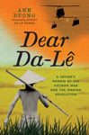 Dear DaLe  A Father&#039;s Memoir of the Vietnam War and the Iranian Revolution