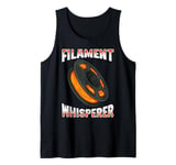 FILAMENT WHISPERER 3D Printing Funny 3D Printer Tank Top