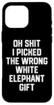 iPhone 16 Pro Max oh shit i picked the wrong white elephant gift Adults Case