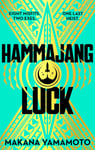 Hammajang Luck: Ocean’s 8 meets sci-fi in this devilishly funny and romantic heist adventure debut - Bok fra Outland